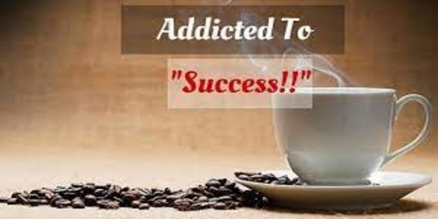 Positively addicted to success