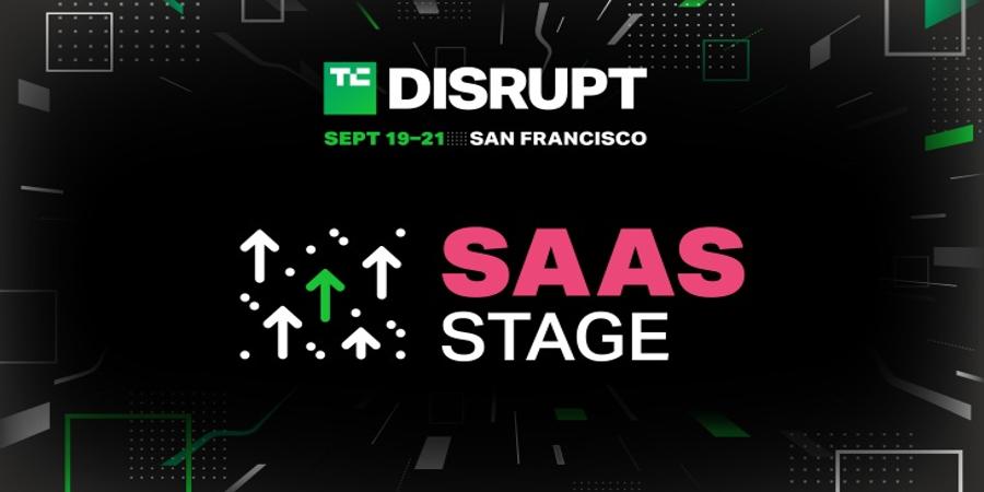 Announcing the SaaS Stage agenda at TechCrunch Disrupt 2023